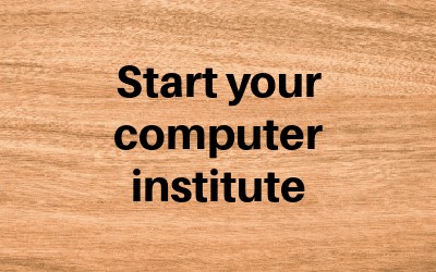 Start your computer institute